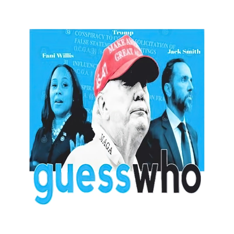 Fani Willis Jack Smith Guess Who Trump.png