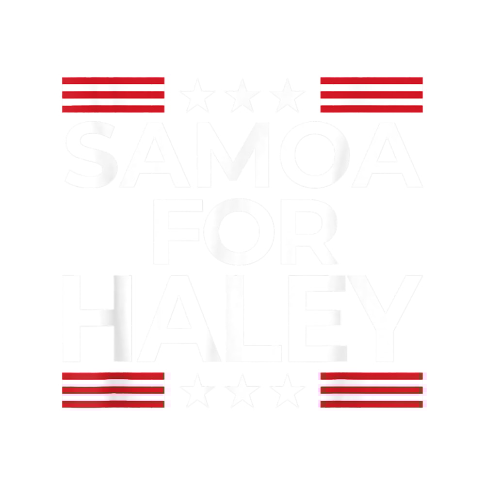 Nikki Haley For President 2024 Samoa Campaign .png
