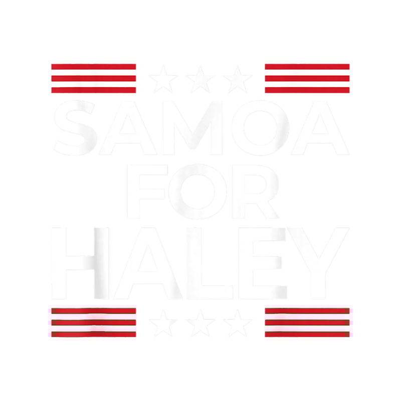 Nikki Haley For President 2024 Samoa Campaign .png