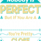 Nobody Is Perfect But If You Are A Catherine You_re Pretty Close.png