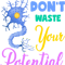 Neuron, Don_t Waste Your Potential Classic .png