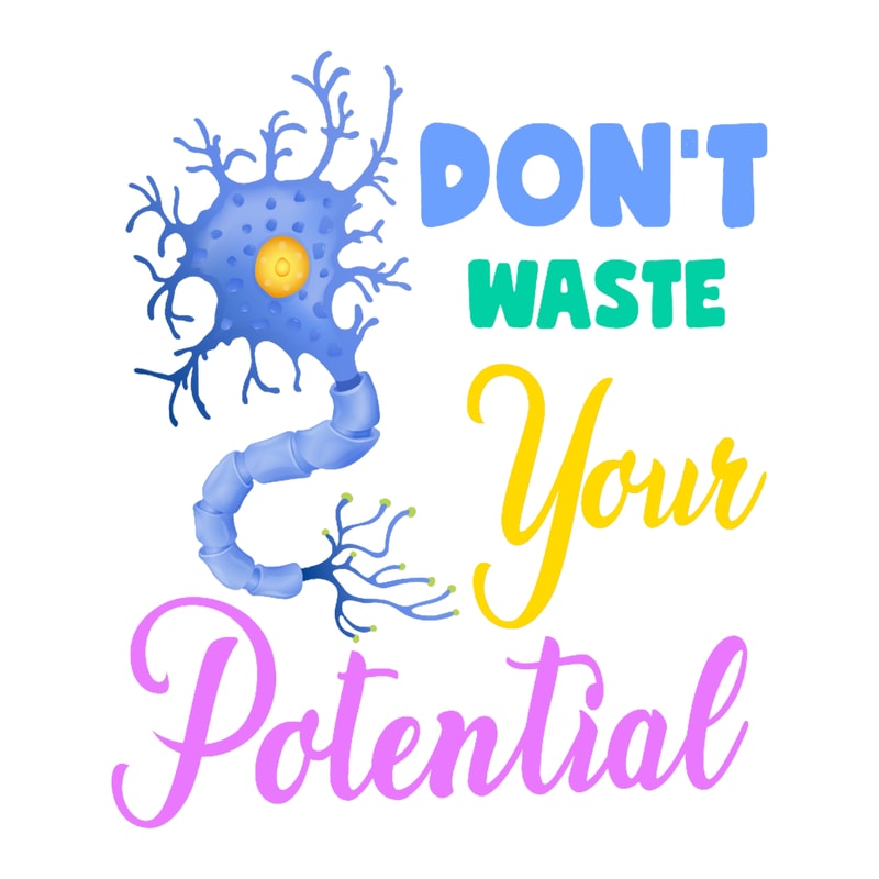 Neuron, Don_t Waste Your Potential Classic .png