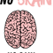 No brain no gain.png