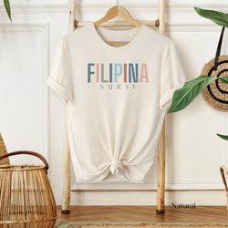 filipina nurse shirt, filipino nursing graduation gift, philippines nurse sweatshirt, filipinos, pinoy, mestizo, asian h