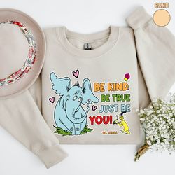 be kind be true sweatshirt - dr seuss crewneck - be kind sweatshirt - cat in the hat shirt - dr seuss cat in the hat shi