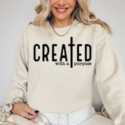 created with a purpose shirt, christian shirt, religious shirt, inspirational shirt, thankful grateful blessed shirt, bi