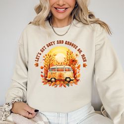 let's get cozy and groove on man sweatshirt, ghoust sweatshirt, halloween sweat, horror sweatshirt, funny gift, boho swe