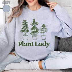 plant lady sweatshirt, plant lover gift, plant lover sweater, gardening plant sweatshirt, gardening gift, mom gardening