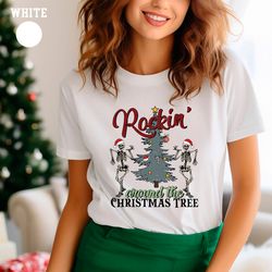 rocking around the christmas tree skeletons shirt, christmas dancing skeleton shirt, skeleton christmas shirt, christmas