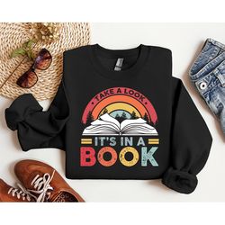 take a look it's in a book sweatshirt, book sweater, reading hoodie, reading book sweatshirt, book gift, book lover, fun