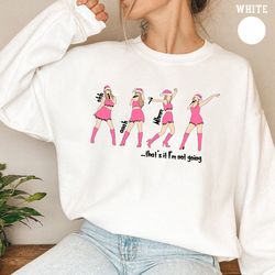 that's it i'm not going sweatshirt, grinch christmas sweater, christmas sweatshirt, christmas gift, merry christmas swea