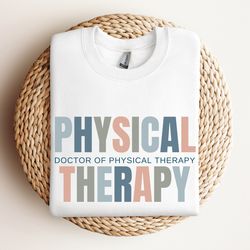 physical therapy, physical therapy gifts, physical therapy tee, physical therapist, physical therapist shirt, physical t