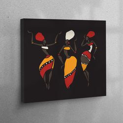 canvas art, canvas gift, canvas decor, african women dancers art canvas, africa dancing canvas poster, abstract canvas d