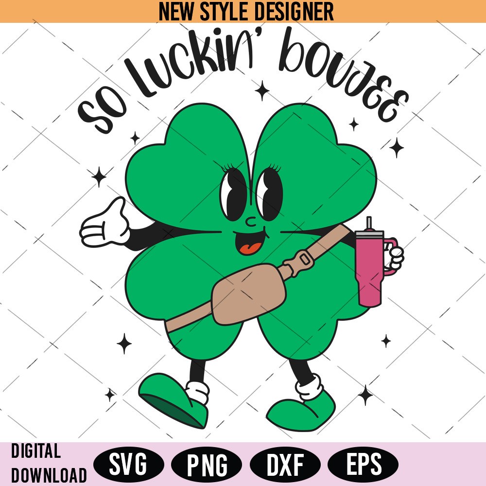 So Luckin Boujee Shamrock St Pattys Day Stanley svg.jpg