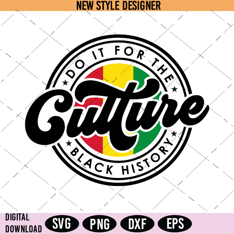 Do It For The Culture Svg.jpg