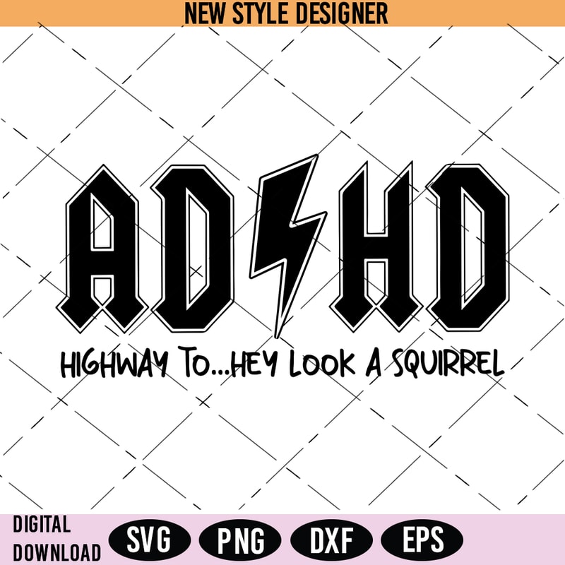 ADHD Highway to...Hey Look Squirrel Svg, Motivational Svg, R | Inspire ...