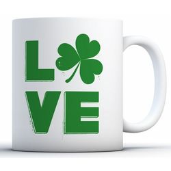 Shamrock Mug Irish Shamrock Love Coffee Mug Tea Cup St. Patrick's Day Mugs for Coffee Lovers Tea Lovers St. Patricks Cof