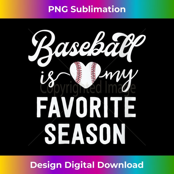 s Baseball Boys Dad Baseball Is My Favorite Season 1 - Premium Sublimation Digital Download