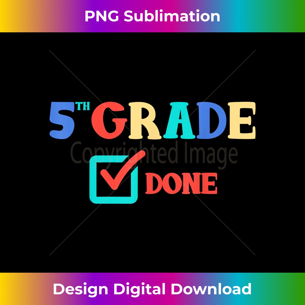 5th grade done 5th grade Graduation - Retro PNG Sublimation Digital Download