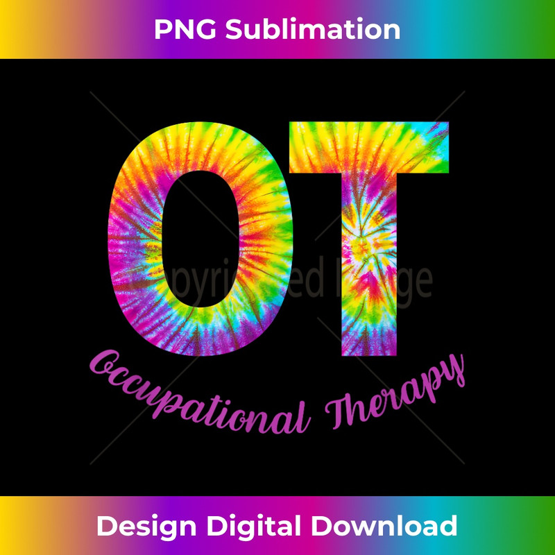 Retro Occupational Therapy OT Therapist 70s Tie Dye Spring 1 - Exclusive Sublimation Digital File