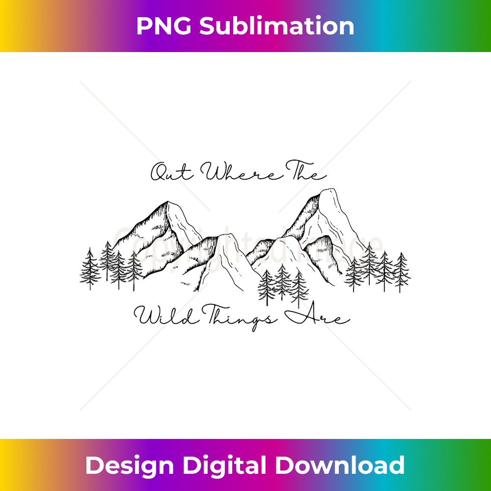 Out Where The Wild Things Are 1 - Artistic Sublimation Digital File