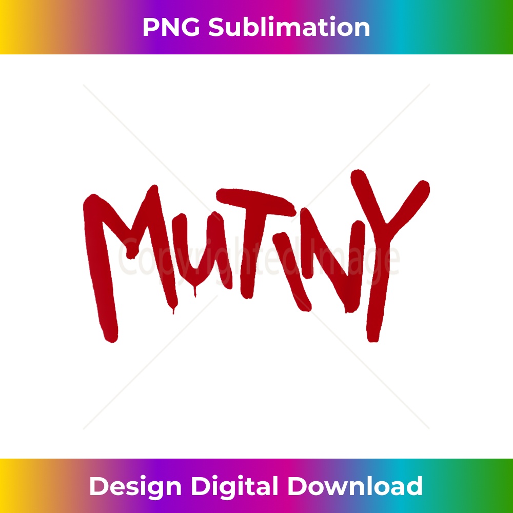 Halt and Catch Mutiny - Creative Sublimation PNG Download