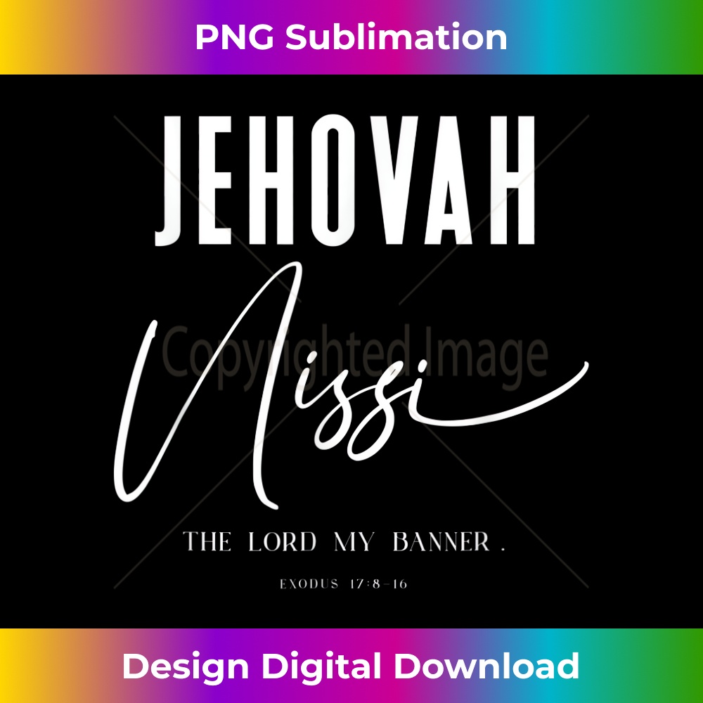Jehovah Nissi The Lord My Banner God Name Bible Verse - Stylish Sublimation Digital Download