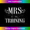 Mrs. In Training Engaged Workout Gym for 1 - Digital Sublimation Download File