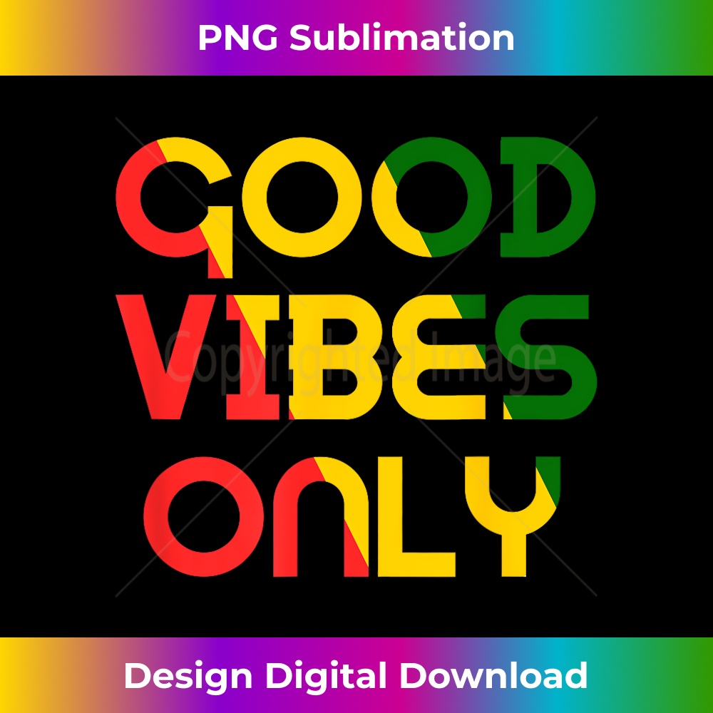 Vibes Good Only Rasta Reggae Roots Clothing Jamaica Flag 1 - Elegant Sublimation PNG Download