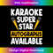 Karaoke Superstar Autographs Available KTV Singer - Stylish Sublimation Digital Download