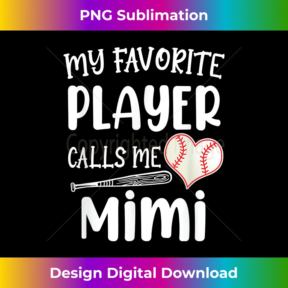 My Favorite Player Calls Me Mimi Baseball Lover Mother's Day 1 - Premium Sublimation Digital Download