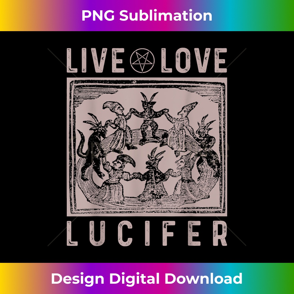 Satan Live Love Lucifer With Dancing Demons 1 - Trendy Sublimation Digital Download