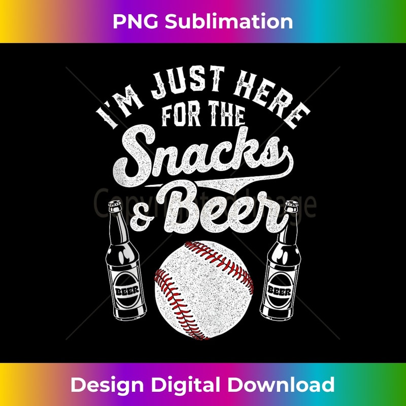 I'm Just Here For The Snacks And Beer Funny Baseball Fans - Instant Sublimation Digital Download