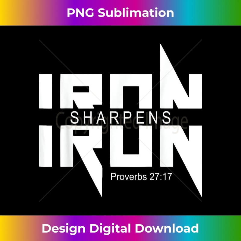 iron sharpens iron bible jesus faith religious christian - Premium PNG Sublimation File
