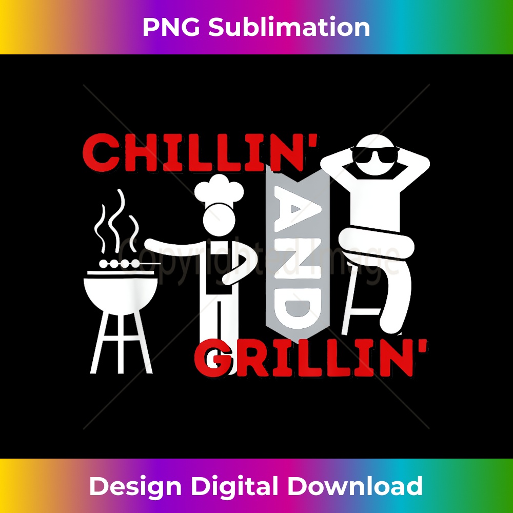 Chillin and Grillin - Funny BBQ Smoker Barbecue Grilling - High-Quality PNG Sublimation Download