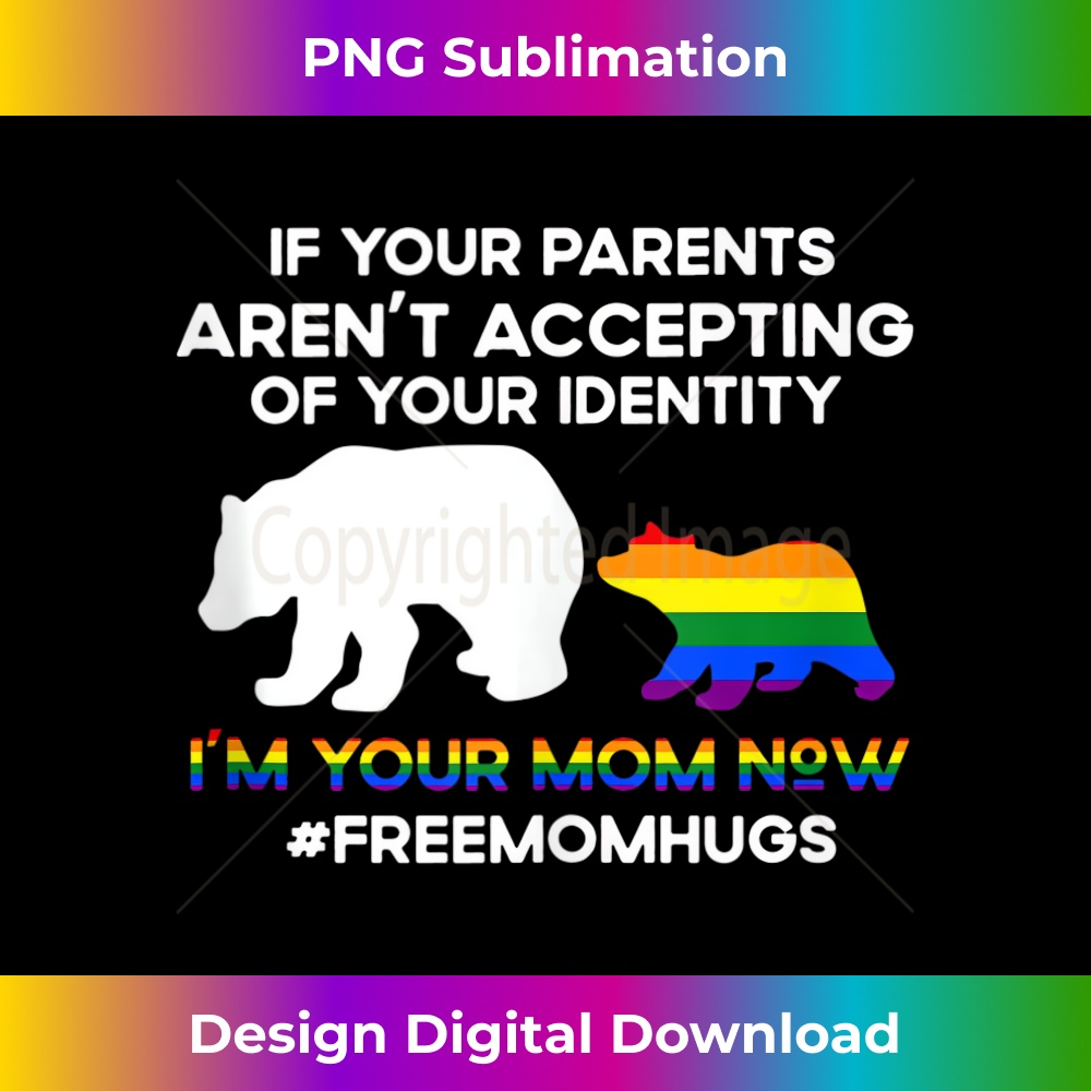 Free Mom Hugs Lgbt Pride Funnys Mama Bear Lgbt Month - Decorative Sublimation PNG File