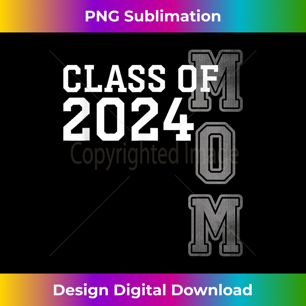Senior Mom 2024 Proud Mom Class Of 2024 Mom Of The Graduate 1 - PNG Sublimation Digital Download