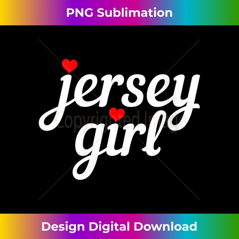 s Jersey Girl New Jersey Heart Funny Cute New Jersey Pride  1 - PNG Sublimation Digital Download