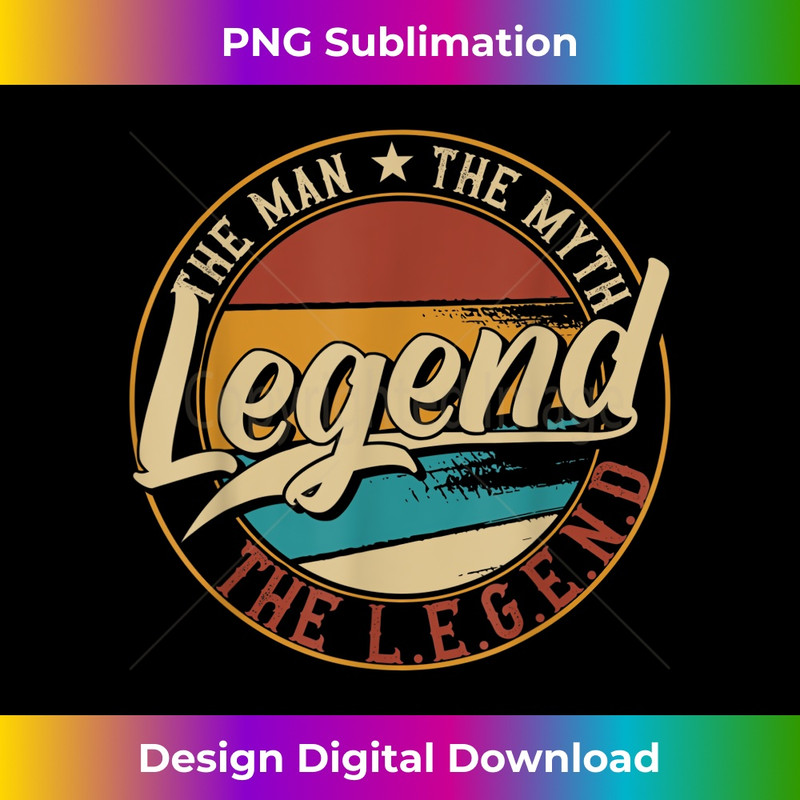 Legend The man the myth the legend 1 - Aesthetic Sublimation Digital File