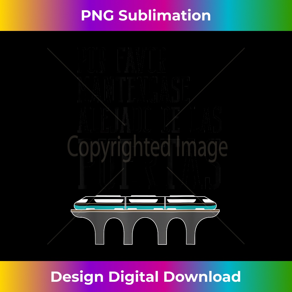 Funny Por Favor Mantengase Alejado De Las Puertas Gag - Exclusive Sublimation Digital File