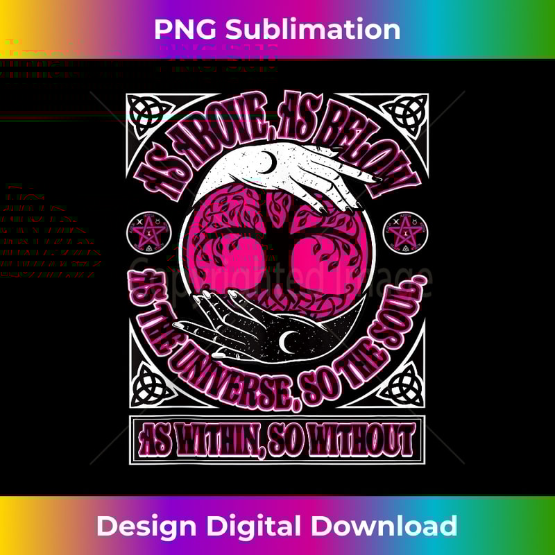 As Above So Below as the Universe So The Soul Wiccan Pagan - Creative Sublimation PNG Download