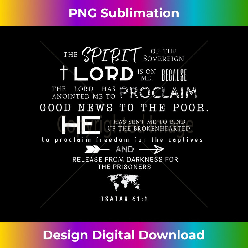 The Spirit Of The Lord Is On Me Scripture Verse Isaiah 1 - Trendy Sublimation Digital Download