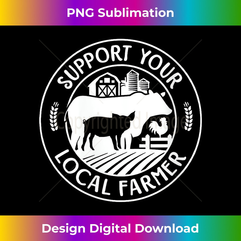 s Vintage Support Your Local Farmers Farming Farm 1 - Exclusive Sublimation Digital File