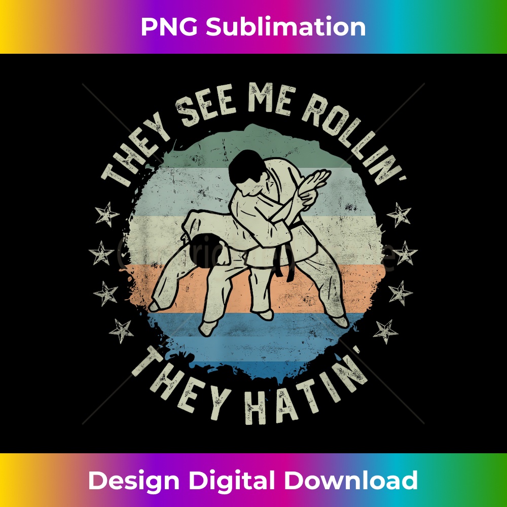 Retro Vintage They See Me Rollin Funny Brazilian Jiu-Jitsu 1 - Professional Sublimation Digital Download