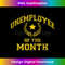 Unemployee Of The Month Funny Unemployed, Actor or Student 1 - High-Quality PNG Sublimation Download