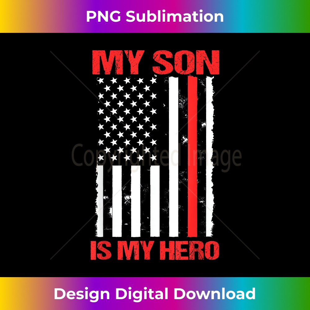 My Son Is My Hero US Flag Firefighter Thin Red Line Mom 1 - Signature Sublimation PNG File