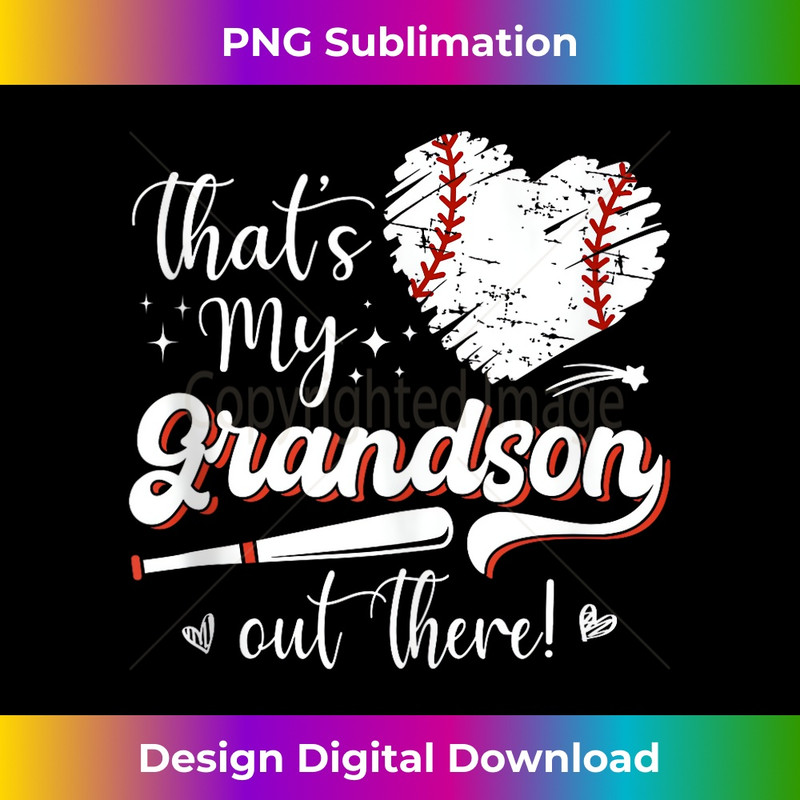 That's My Grandson Out There s Baseball Grandma  1 - PNG Transparent Sublimation Design