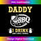 BBQ Barbecue Grilling Daddy Drink Grill Things Pitmaster Dad - Exclusive Sublimation Digital File