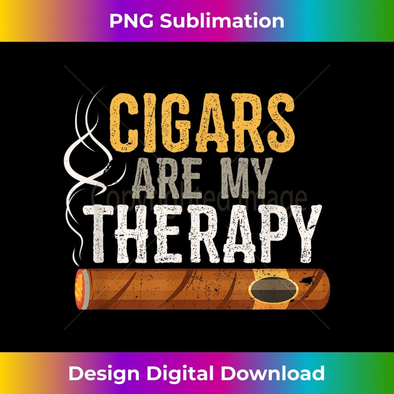 Cigars are my Therapy Funny Humor Smoking Lover - Vintage Sublimation PNG Download