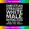 Can I Offend You Christian Straight White Male Republican - Instant PNG Sublimation Download